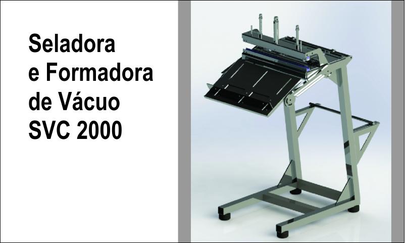 SELADORA E FORMADORA DE VÁCUO SVC 2000